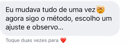 Mensagem de mãe: agora sigo o método, escolho um ajuste e observo